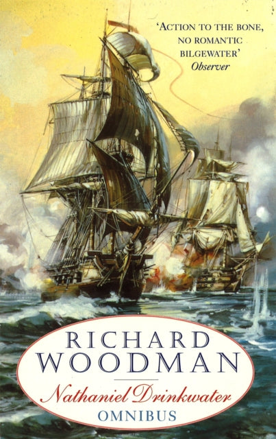 The First Nathaniel Drinkwater Omnibus : An Eye of the Fleet, A King's Cutter, A Brig of War-9780751529791