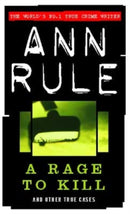 A Rage To Kill : And Other True Cases-9780751529999
