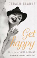 Get Happy : The Life of Judy Garland-9780751531602
