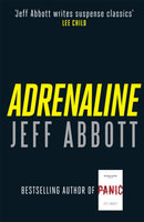 Adrenaline : The edge-of-your-seat first thriller in the internationally bestselling Sam Capra series-9780751543292
