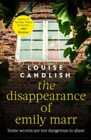 The Disappearance of Emily Marr : From the Sunday Times bestselling author of OUR HOUSE-9780751543568