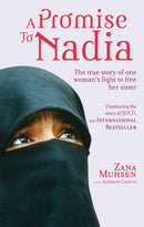 A Promise To Nadia : A true story of a British slave in the Yemen-9780751543698