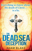 The Dead Sea Deception : A truly thrilling race against time to reveal a shocking secret-9780751545739