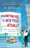 From Notting Hill to New York . . . Actually-9780751547450