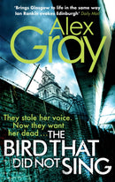 The Bird That Did Not Sing : Book 11 in the Sunday Times bestselling detective series-9780751548273