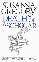 Death of a Scholar : The Twentieth Chronicle of Matthew Bartholomew-9780751549768