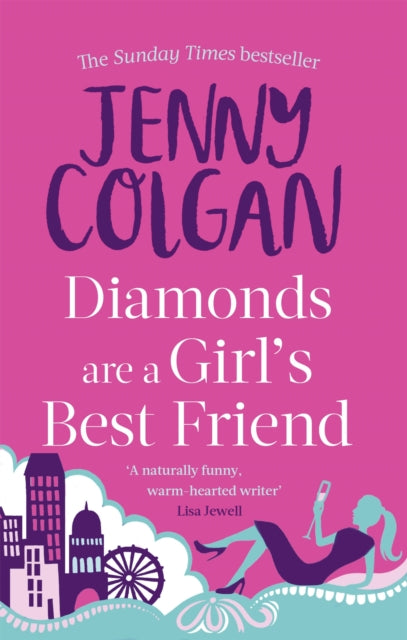 Diamonds Are A Girl's Best Friend : From the bestselling author of feel-good romance-9780751551082
