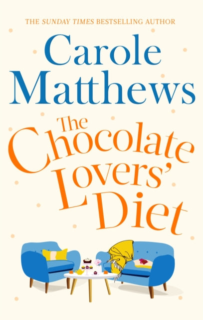 The Chocolate Lovers' Diet : the feel-good, romantic, fan-favourite series from the Sunday Times bestseller-9780751551334