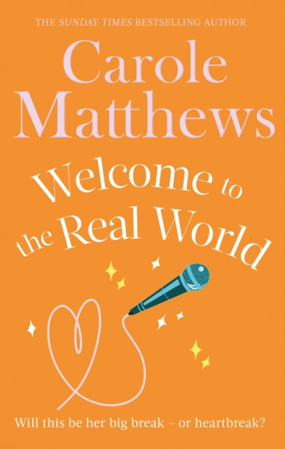 Welcome to the Real World : The heartwarming rom-com from the Sunday Times bestseller-9780751551426