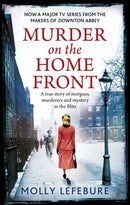 Murder on the Home Front : a gripping murder mystery set during the Blitz - now on Netflix!-9780751552041