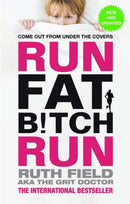 Run Fat Bitch Run : The International Bestseller-9780751553987