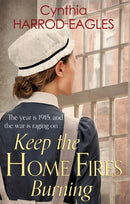 Keep the Home Fires Burning : War at Home, 1915-9780751556315