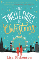 The Twelve Dates of Christmas : the gloriously festive and romantic winter read-9780751557299