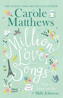 Million Love Songs : The laugh-out-loud, feel-good read from the Sunday Times bestseller-9780751560329
