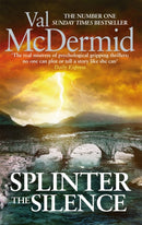 Splinter the Silence : You won't be able to put this masterful psychological thriller down-9780751561425