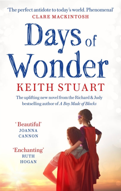 Days of Wonder : From the Richard & Judy Book Club bestselling author of A Boy Made of Blocks-9780751563306
