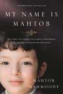 My Name is Mahtob : The Story that Began in the Global Phenomenon Not Without My Daughter Continues-9780751563375