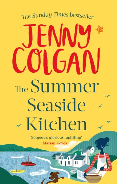 The Summer Seaside Kitchen : From the bestselling author of feel-good romance-9780751564808