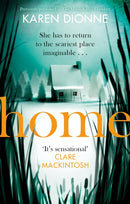 Home : A one-more-page, read-in-one-sitting thriller that you'll remember for ever-9780751567410