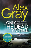Only the Dead Can Tell : Book 15 in the Sunday Times bestselling detective series-9780751568479