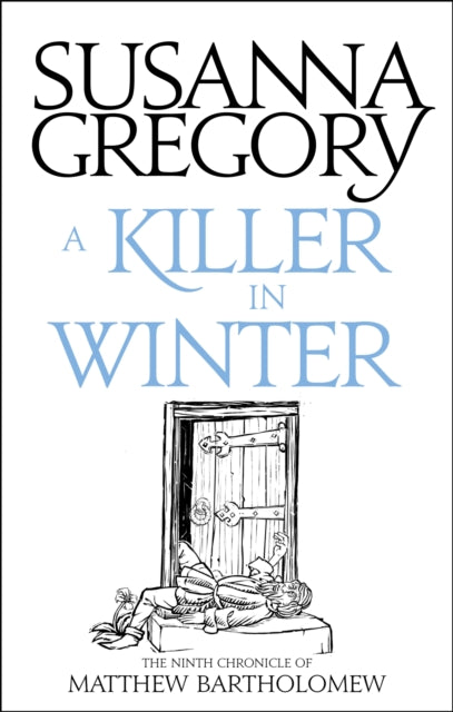 A Killer In Winter : The Ninth Matthew Bartholomew Chronicle-9780751569438