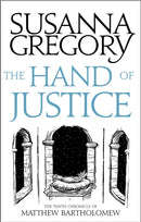 The Hand Of Justice : The Tenth Chronicle of Matthew Bartholomew-9780751569445