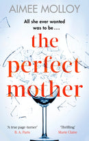 The Perfect Mother : A gripping thriller with a nail-biting twist-9780751570342