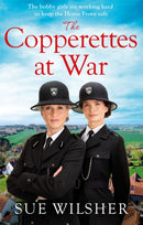 The Copperettes at War : A heart-warming First World War saga about love, loss and friendship-9780751570878