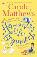 Happiness for Beginners : Fun-filled, feel-good fiction from the Sunday Times bestseller-9780751572124
