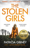 The Stolen Girls : A totally gripping thriller with a twist you won't see coming (Detective Lottie Parker, Book 2)-9780751572193