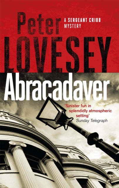 Abracadaver : The Third Sergeant Cribb Mystery-9780751572605