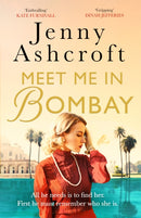 Meet Me in Bombay : All he needs is to find her. First, he must remember who she is.-9780751573220