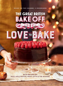 The Great British Bake Off: Love to Bake-9780751574685