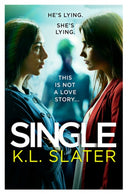 Single : A totally gripping psychological thriller full of twists-9780751574944