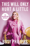 This Will Only Hurt a Little : The New York Times Bestseller-9780751575248