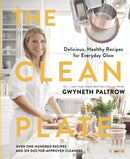 The Clean Plate : Delicious, Healthy Recipes for Everyday Glow-9780751575286