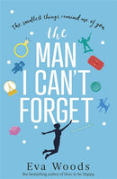 The Man I Can't Forget : Eve and Adam are meant to be, they just don't know it yet.-9780751575842