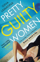 Pretty Guilty Women : The twisty, most addictive thriller from the USA Today bestselling author-9780751576689