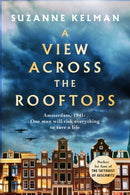 A View Across the Rooftops : An epic, heart-wrenching and gripping World War Two historical novel-9780751578546