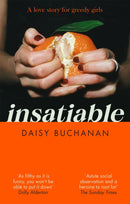 Insatiable : `A frank, funny account of 21st-century lust' Independent-9780751580198