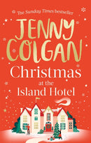 Christmas at the Island Hotel : From the bestselling author of feel-good festive fiction-9780751580310