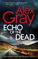 Echo of the Dead : The gripping 19th installment of the Sunday Times bestselling DSI Lorimer series-9780751583281