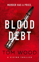 Blood Debt : The non-stop danger-filled new Victor thriller-9780751584899
