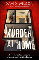 Murder at Home : how our safest space is where we're most in danger-9780751584974