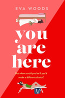 You Are Here : the new must-read from the Kindle bestselling author-9780751585315