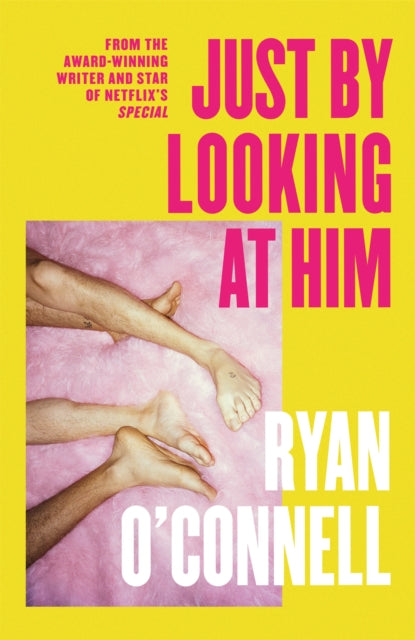 Just By Looking at Him : The ONLY book you need to read this LGBTQ+ Pride season, from a hilarious new voice-9780751585445