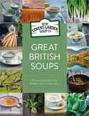 Great British Soups : 120 Tempting Recipes from Britain's Master Soup-makers-9780752265711