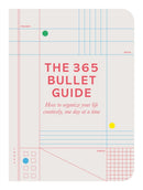 The 365 Bullet Guide : How to organize your life creatively, one day at a time-9780752266343