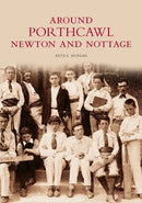 Around Porthcawl, Newton and Nottage : Images of Wales-9780752406077