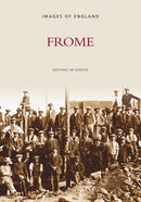 Around Frome : Images of England-9780752410418